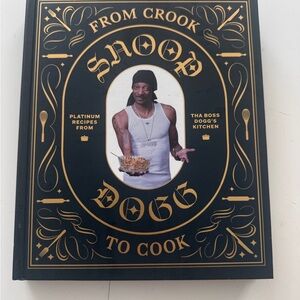 Snoop Dogg Cookbook - From Crook to Cook